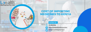 Cost Of Importing Medicines To Kenya