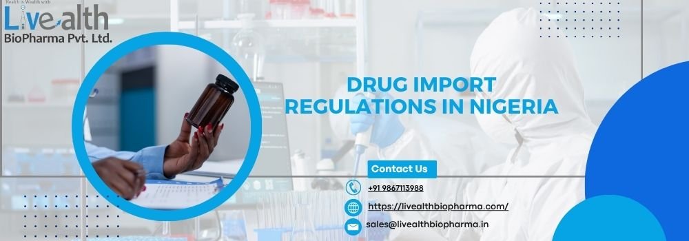 Drug Import Regulations In Nigeria