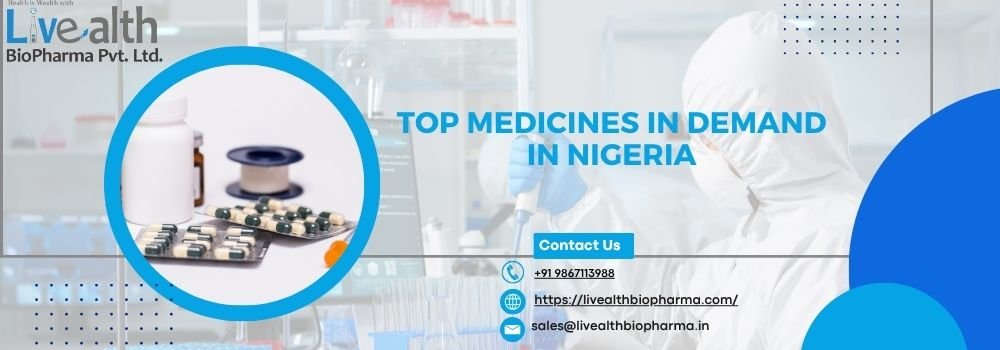 Top Medicines In Demand In Nigeria