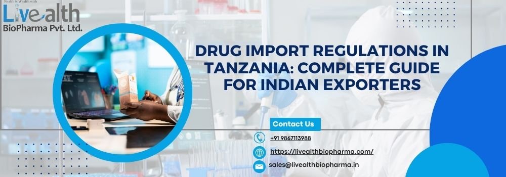 Drug Import Regulations In Tanzania Complete Guide For Indian Exporters