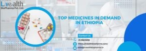 Top Medicines In Demand In Ethiopia