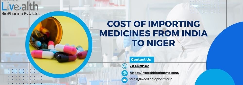 Cost Of Importing Medicines From India To Niger