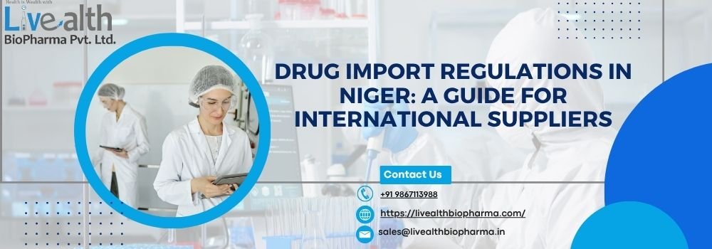 Drug Import Regulations In Niger A Guide For International Suppliers