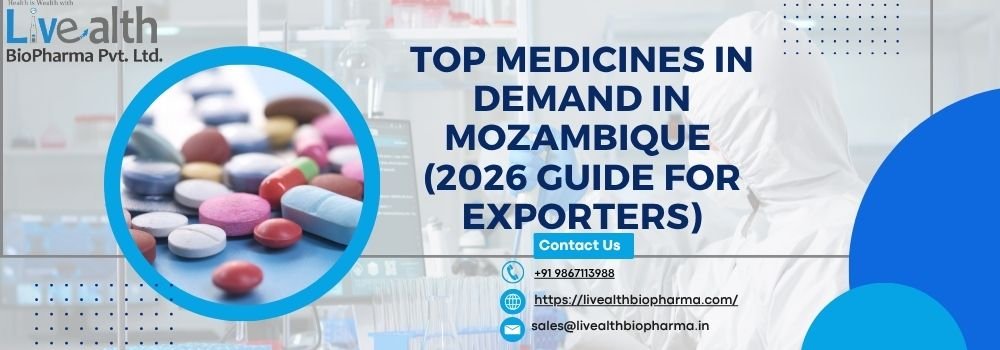 Top Medicines in Demand in Mozambique (2026 Guide for Exporters)