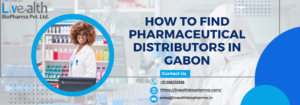 How To Find Pharmaceutical Distributors In Gabon